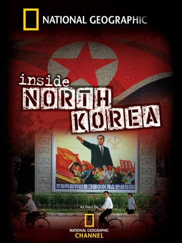 National Geographic: Inside North Korea
